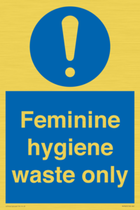 Feminine hygiene waste only